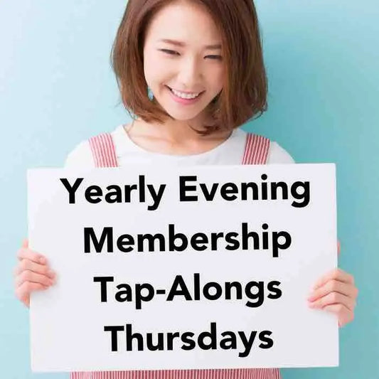 Yearly Membership Tap-Along 6:00 PM Thursdays eutaptics® FasterEFT™